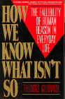How We Know What Isn't So
